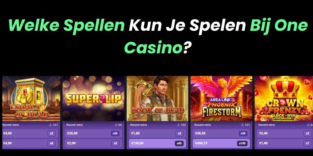Welke spellen Kun Je Spelen Bij One Casino