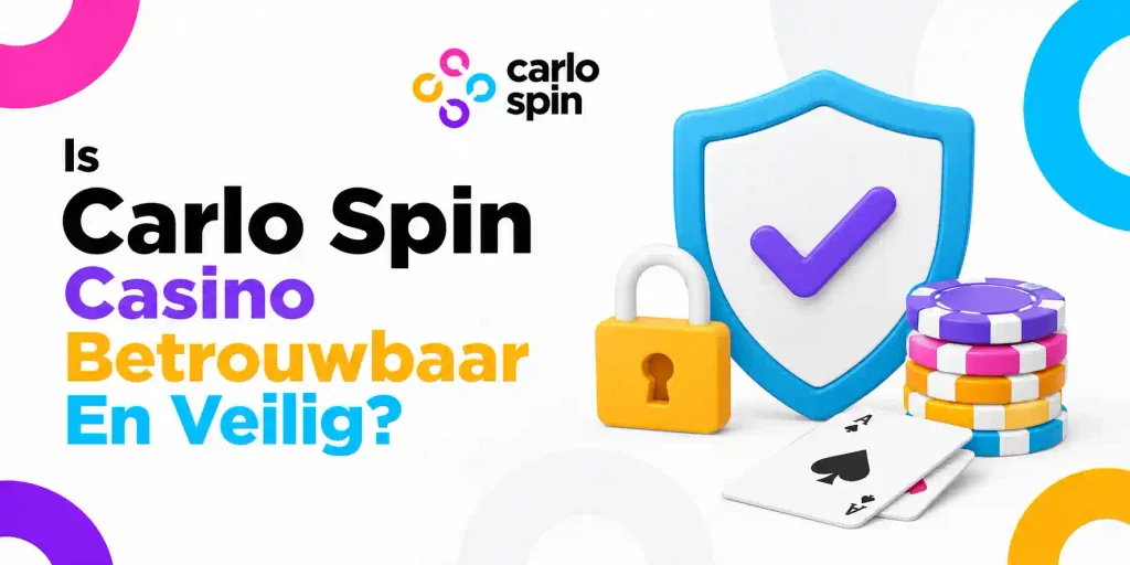 Is Carlo Spin Casino Betrouwbaar En Veilig
