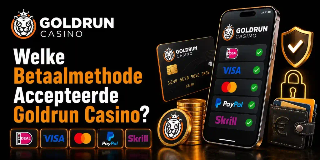 Welke Betaalmethode Accepteerde Goldrun Casino
